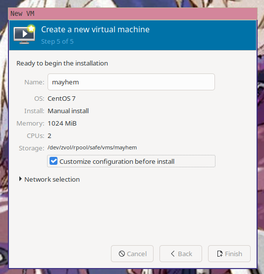 The last step of the "create a new virtual machine" wizard in virt-manager,setting the virtual machine name to "mayhem" and indicating that you want tocustomize configuration beforeinstallation